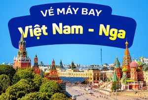 Vé máy bay đi Nga giá rẻ