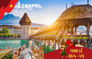 Tour du lịch Châu Âu 9 ngày 8 đêm lễ 30/4 | Pháp – Thụy Sĩ – Ý – Vatican | KS 3* 4*