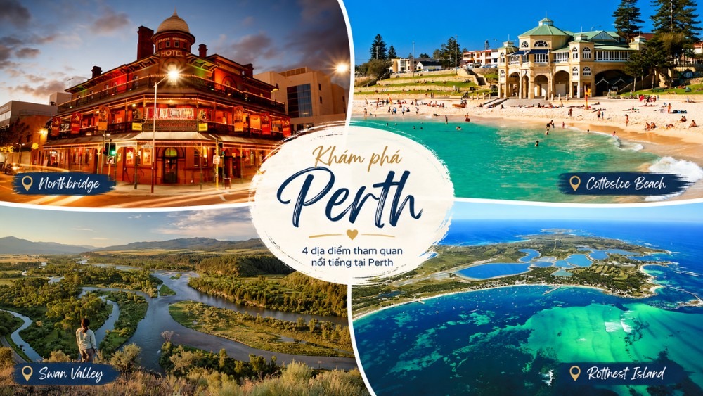C&aacute;c địa điểm tham quan nổi tiếng tại Perth như l&agrave; Northbridge, Cottesloe Beach, Swan Valley v&agrave; đảo Rottnest.
