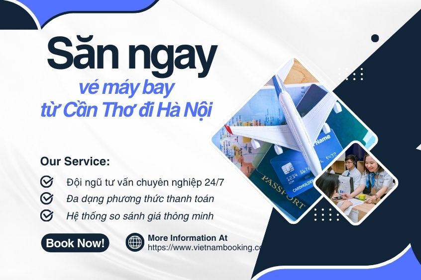 Mẹo săn v&eacute; m&aacute;y bay từ Cần Thơ đi H&agrave; Nội tại Vietnam Booking tiết kiệm nhất