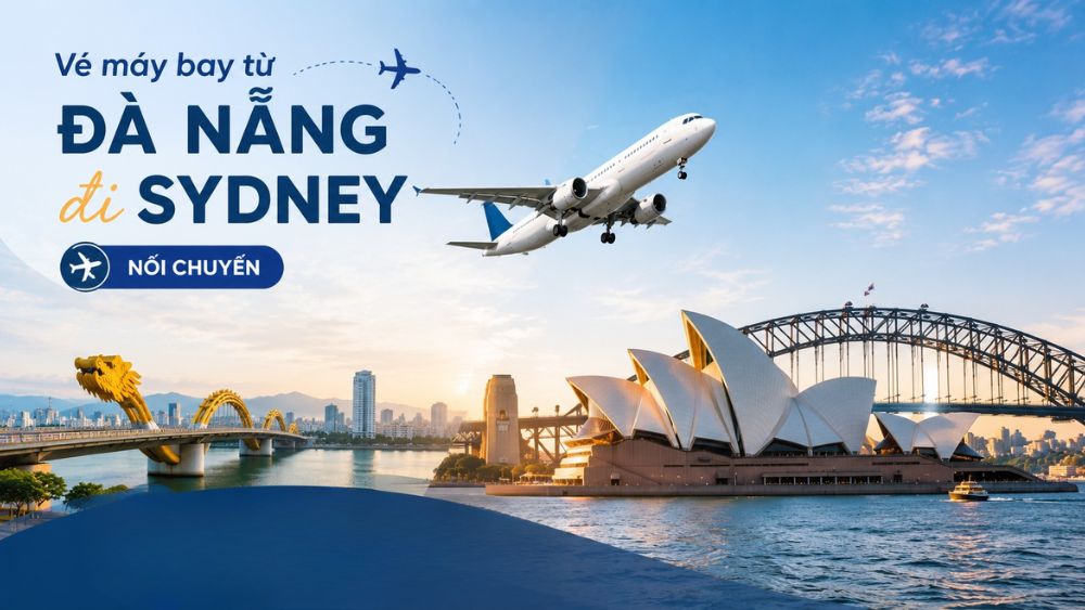 V&eacute; m&aacute;y bay từ Đ&agrave; Nẵng đi Sydney nối chuyến qua TP.HCM hoặc Singapore