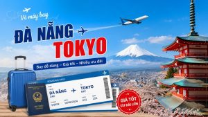 Vé máy bay từ Đà Nẵng đi Tokyo: Giá rẻ, lịch bay và kinh nghiệm đặt vé 2026
