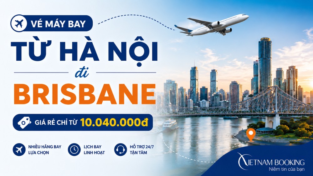 V&eacute; m&aacute;y bay từ H&agrave; Nội đi Brisbane gi&aacute; từ 10.040.000 đồng tại Vietnam Booking
