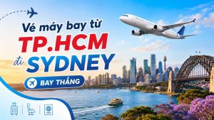 Vé máy bay từ TP.HCM đi Sydney giá rẻ chỉ từ 3.500.000 VNĐ