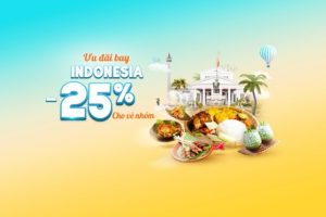 Vietnam Airlines ưu đãi lớn: Bay Indonesia giảm 25% nhóm 4 khách – Đặt vé ngay!