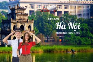 Đặt vé máy bay Vietjet đi Hà Nội chi tiết nhất từ Vietnam Booking