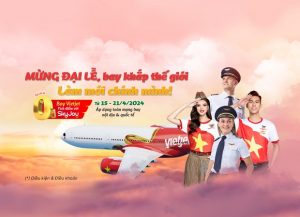 Khuyến mãi đại lễ 7 ngày vàng với giá vé Vietjet Air chỉ từ 0đ