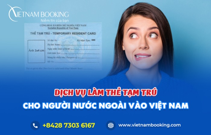 Dịch vụ gia hạn thẻ tạm trú Vietnam Booking
