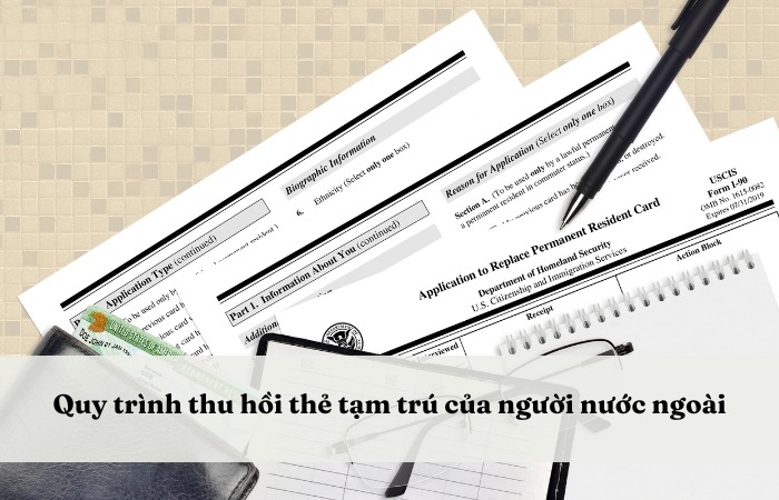 Quy trình thu hồi thẻ tạm trú