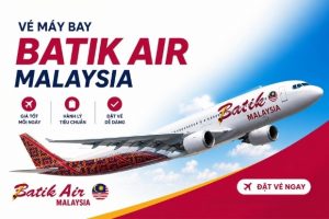 Đặt vé máy bay Batik Air Malaysia ưu đãi khủng cùng Vietnam Booking