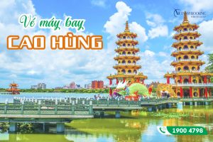 Vé máy bay giá rẻ đi Cao Hùng (Kaohsiung)