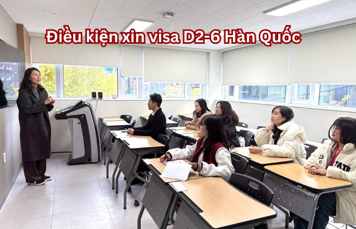 Điều kiện xin visa D2-6 Hàn Quốc