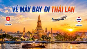 Vé máy bay đi Thái Lan giá rẻ chỉ từ 1.369.000VNĐ.