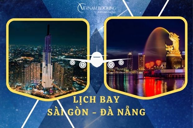 Lịch bay Sài Gòn Đà Nẵng hôm nay