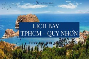 Tra cứu lịch bay Sài Gòn Quy Nhơn nhanh chóng – Khởi hành bay đi Quy Nhơn cùng Vietnam Booking!