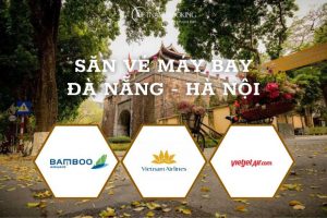 Kinh nghiệm săn vé máy bay Đà Nẵng – Hà Nội giá rẻ