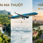 Từ cao nguyên đến phố xưa cùng vé máy bay Buôn Ma Thuột đi Hà Nội tại Vietnam Booking