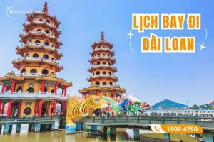 Cập nhật lịch bay đi Đài Loan từ các hãng hàng không