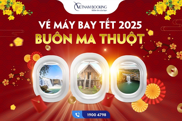 Vé máy bay Tết 2025 đi Buôn Ma Thuột