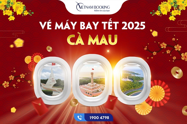 vé máy bay Tết 2025 đi Cà Mau