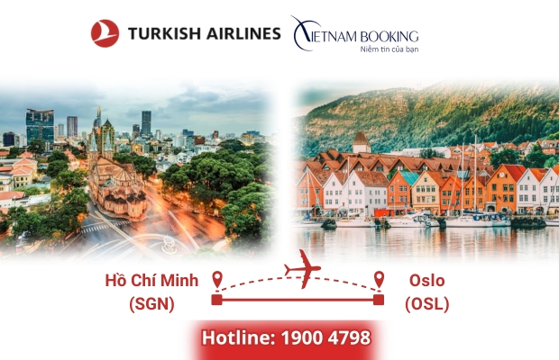 Vé máy bay Turkish Airlines Hồ Chí Minh đi Oslo