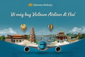 Đừng để lỡ hẹn với Huế mộng mơ – Đặt vé máy bay Vietnam Airlines đi Huế ngay hôm nay