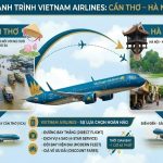 Vé máy bay Vietnam Airlines Cần Thơ đi Hà Nội – Khám phá vẻ đẹp di sản