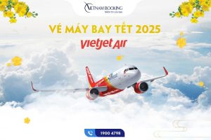 Đã có vé máy bay Tết 2025 Vietjet Air, ưu đãi chỉ từ 99.000Đ