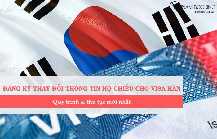 Hướng dẫn chuyển visa Hàn Quốc từ hộ chiếu cũ sang hộ chiếu mới