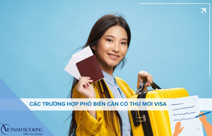 trường hợp cần cho thư mời khi xin visa