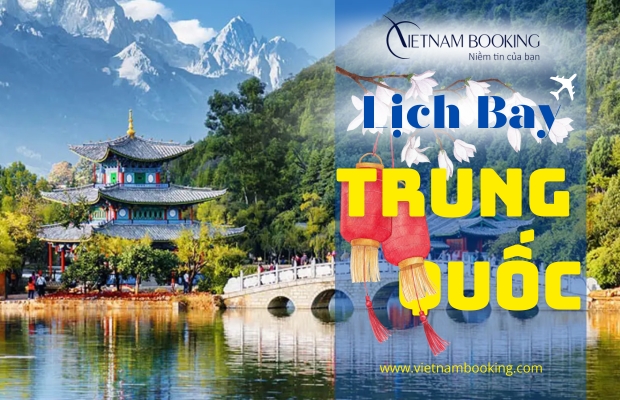 Lịch bay đi Trung Quốc