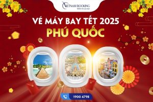 Vé máy bay Tết 2025 đi Phú Quốc giá rẻ nhất