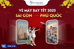 Vé máy bay Tết 2025 Sài Gòn đi Phú Quốc giá rẻ