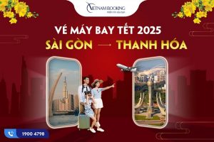 Vé máy bay Tết 2025 Sài Gòn đi Thanh Hóa giá rẻ nhất
