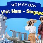 Vé máy bay đi Singapore