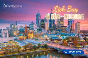 Cập nhật lịch bay Đà Nẵng đi Melbourne hôm nay