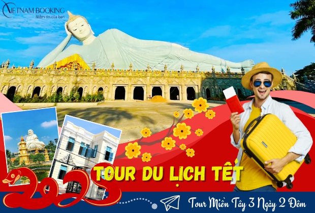 Tour Miền Tây 3 Ngày 2 Đêm: Khám Phá Vẻ Đẹp Miền Tây Sông Nước