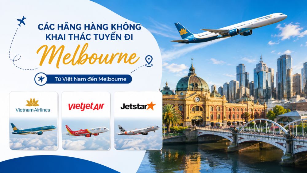 H&igrave;nh minh họa c&aacute;c h&atilde;ng h&agrave;ng kh&ocirc;ng đi Melbourne gồm Vietnam Airlines, Vietjet Air, Jetstar
