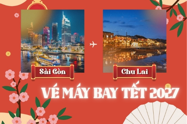 Cập nhật th&ocirc;ng tin v&eacute; m&aacute;y bay Tết 2027 TP. Hồ Ch&iacute; Minh - Chu Lai