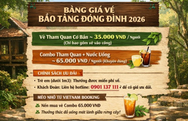 Bảng gi&aacute; v&eacute; Bảo t&agrave;ng Đồng Đ&igrave;nh mới nhất