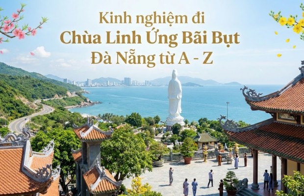 Kinh nghiệm đi Chùa Linh Ứng Bãi Bụt Đà Nẵng từ A – Z