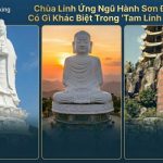 Chùa Linh Ứng Ngũ Hành Sơn Đà Nẵng kinh nghiệm chiêm bái