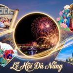 Top 15 lễ hội Đà Nẵng đặc sắc nhất năm không nên bỏ lỡ