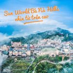 Cập nhật bản đồ Bà Nà Hills mới nhất cho khách du lịch tự túc