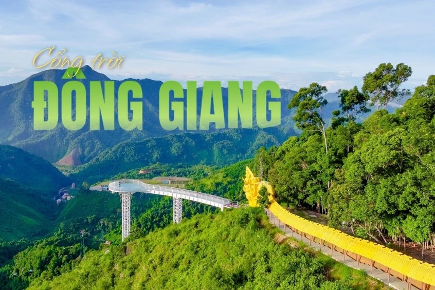 Khu du lịch sinh th&aacute;i Cổng Trời Đ&ocirc;ng Giang ở Quảng Nam, l&agrave; một điểm đến du lịch nổi tiếng với phong cảnh n&uacute;i rừng h&ugrave;ng vĩ
