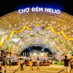 Chợ đêm Helio Đà Nẵng: Tọa độ ăn chơi không thể bỏ lỡ