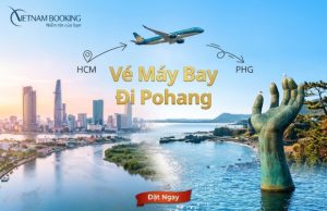 Vé máy bay từ Hồ Chí Minh đi Pohang ưu đãi tại Vietnam Booking
