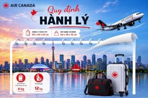 Quy định hành lý Air Canada chi tiết nhất – Vietnam Booking