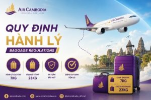 Toàn bộ quy định hành lý Air Cambodia hành khách cần phải biết