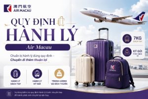 Cập nhật mới nhất quy định hành lý Air Macau 2026